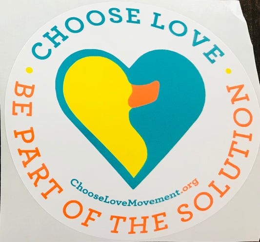 Sticker - Choose Love/Be Part of the Solution