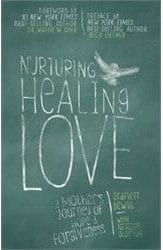 Nurturing Healing Love (Hardcover) - SIGNED